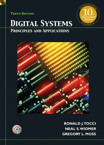 Digital Systems Principles and Applications 10th 2007 (Revised) 9780131725799 Front Cover