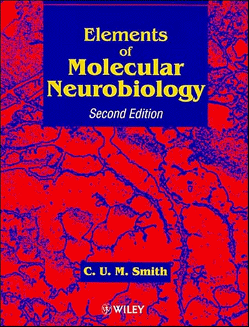 Elements of Molecular Neurobiology  2nd 1996 9780471960799 Front Cover