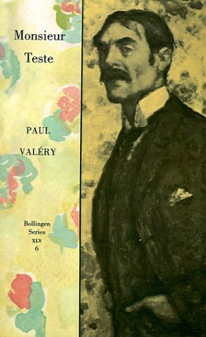 Collected Works of Paul Valery, Volume 6 Monsieur Teste  1973 9780691018799 Front Cover