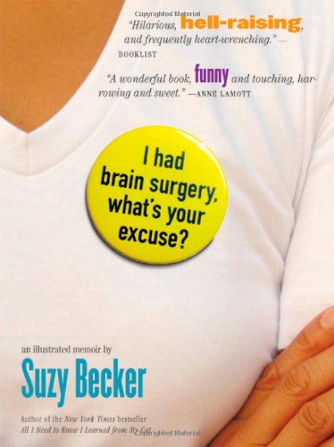 I Had Brain Surgery, What's Your Excuse?  N/A 9780761139799 Front Cover
