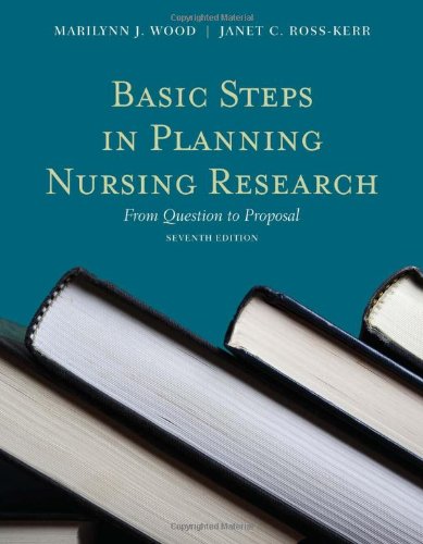 Basic Steps in Planning Nursing Research: from Question to Proposal  7th 2011 (Revised) 9780763771799 Front Cover