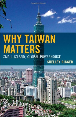 Why Taiwan Matters Small Island, Global Powerhouse  2011 9781442204799 Front Cover