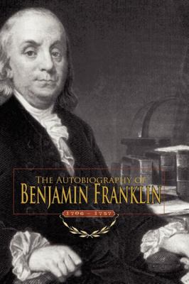 Autobiography of Benjamin Franklin  N/A 9781557090799 Front Cover