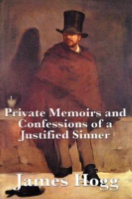 Private Memoirs and Confessions of a Justified Sinner  2008 9781604594799 Front Cover