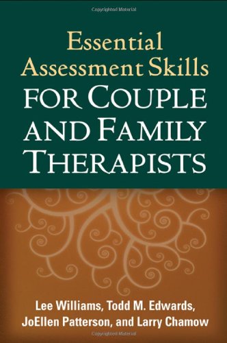 Essential Assessment Skills for Couple and Family Therapists   2011 9781609180799 Front Cover