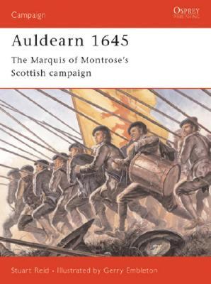 Auldearn 1645 The Marquis of Montrose's Scottish Campaign  2003 9781841766799 Front Cover