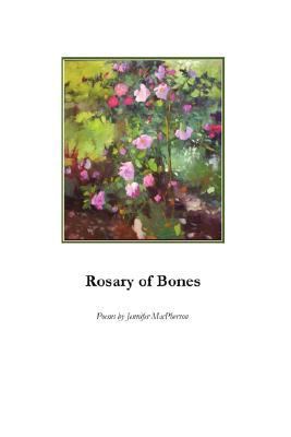 Rosary of Bones  2007 9781933456799 Front Cover