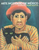Arte moderno de Mexico/ Modern Art of Mexico:  2005 9789703228799 Front Cover