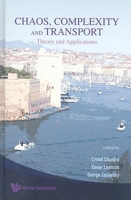 Chaos, Complexity and Transport Theory and Applications  2008 9789812818799 Front Cover