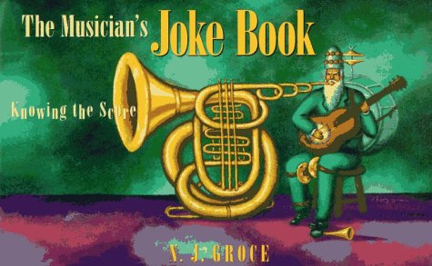 Musician's Joke Book Knowing the Score N/A 9780028646800 Front Cover