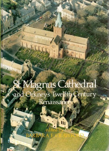 St. Magnus Cathedral Orkney's Twelfth-Century Renaissance  1988 9780080365800 Front Cover