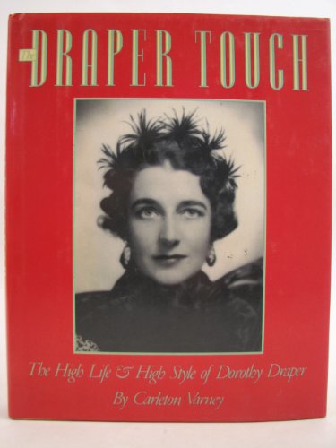 Draper Touch The High Life and High Style of Dorothy Draper  1988 9780132190800 Front Cover