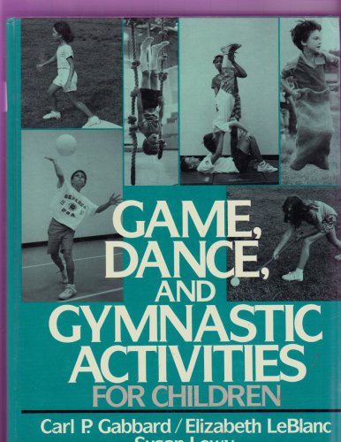Game, Dance and Gymnastic Activities for Children N/A 9780133461800 Front Cover