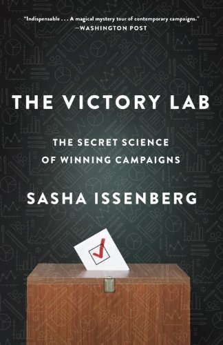 Victory Lab The Secret Science of Winning Campaigns  2013 9780307954800 Front Cover