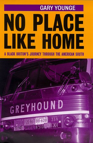No Place Like Home : A Black Briton's Journey Through the American South  1999 9780330369800 Front Cover