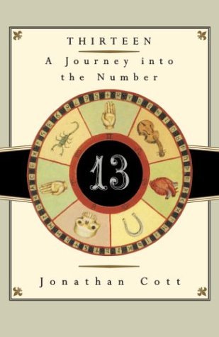 Thirteen A Journey into the Number N/A 9780385512800 Front Cover