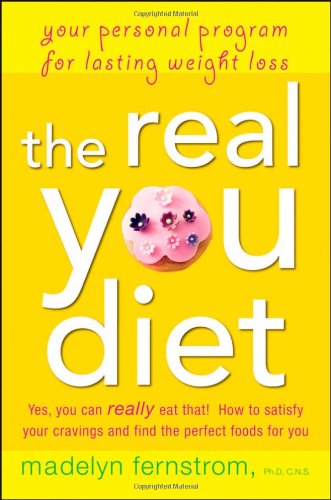 Real You Diet Your Personal Program for Lasting Weight Loss  2010 9780470371800 Front Cover