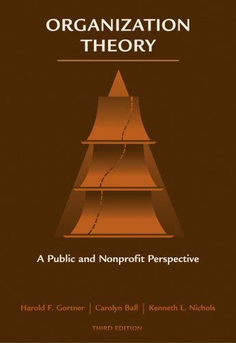 Organization Theory A Public and Nonprofit Perspective 3rd 2007 (Revised) 9780495006800 Front Cover