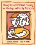 Bundle: Theory-Based Treatment Planning for Marriage and Family Therapists + InfoTrac College Edition   2003 9780534990800 Front Cover