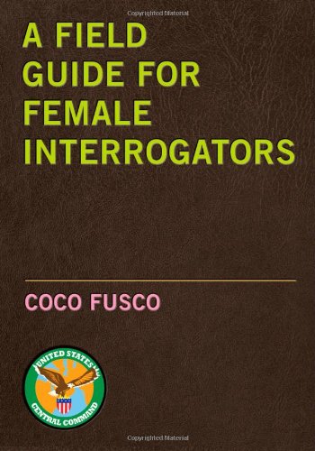 Field Guide for Female Interrogators   2008 9781583227800 Front Cover