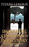 Immanuel(God with Us)in Recovery N/A 9781613793800 Front Cover