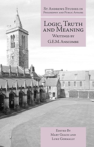 Logic, Truth and Meaning Writings of G. E. M. Anscombe  2015 9781845408800 Front Cover