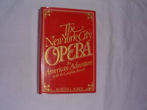 New York City Opera An American Adventure  1981 9780026122801 Front Cover