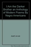 I Am the Darker Brother : An Anthology of Modern Poems by Negro Americans N/A 9780027000801 Front Cover