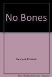 No Bones : A Key to Bugs and Slugs, Worms, and Ticks, Spiders and Centipedes, and Other Creepy Crawlies  1988 9780027828801 Front Cover