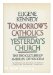 Tomorrow's Catholics, Yesterday's Church N/A 9780060159801 Front Cover