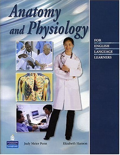 Anatomy and Physiology for English Language Learners   2006 9780131950801 Front Cover