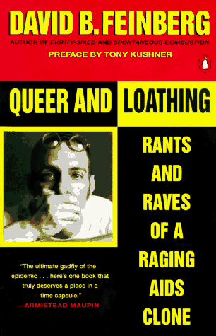 Queer and Loathing Rants and Raves of a Raging AIDS Clone  1996 9780140240801 Front Cover