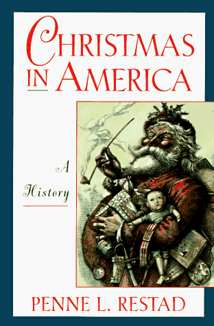 Christmas in America A History  1996 (Reprint) 9780195109801 Front Cover