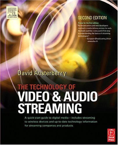 Technology of Video and Audio Streaming  2nd 2005 (Revised) 9780240805801 Front Cover