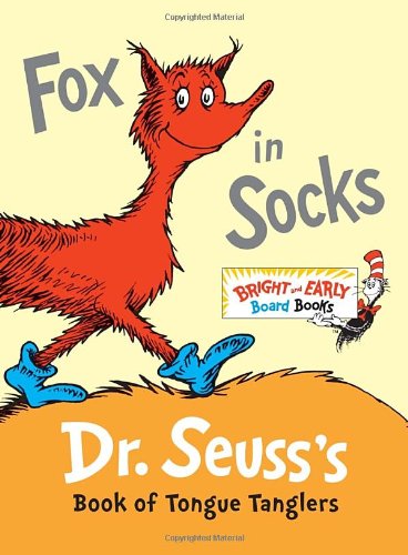 Fox in Socks Dr. Seuss's Book of Tongue Tanglers  2011 9780307931801 Front Cover