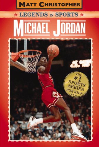 Michael Jordan Legends in Sports  2008 (Revised) 9780316023801 Front Cover