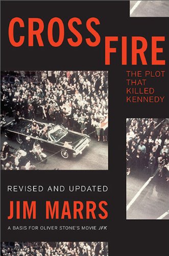 Crossfire The Plot That Killed Kennedy 2nd (Revised) 9780465031801 Front Cover