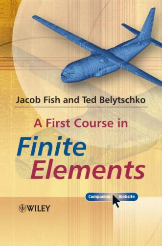 First Course in Finite Elements   2007 9780470035801 Front Cover