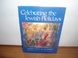 Jewish Festivals : Celebrating the Jewish Holidays: Cooking, Crafts, and Traditions N/A 9780517051801 Front Cover