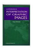 Introduction to Interpretation of Graphic Images  N/A 9780819423801 Front Cover