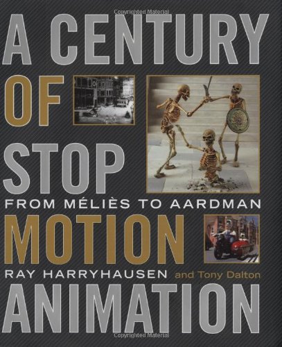 Century of Stop-Motion Animation From Melies to Aardman N/A 9780823099801 Front Cover