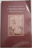 Pele and Hiiaka : A Myth from Hawaii  2005 (Revised) 9780976450801 Front Cover