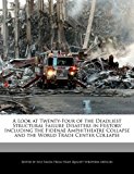 Look at Twenty-Four of the Deadliest Structural Failure Disasters in History Including the Fidenae Amphitheatre Collapse and the World Trade Center  N/A 9781241711801 Front Cover