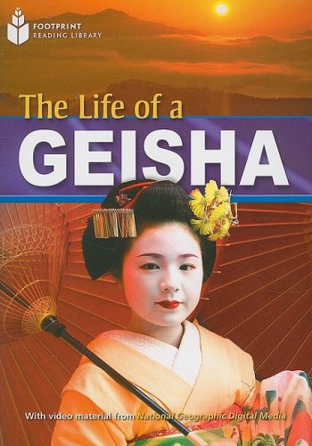 Life of a Geisha: Footprint Reading Library 5   2009 9781424044801 Front Cover