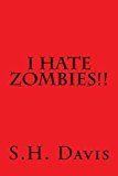 I Hate Zombies!  Large Type  9781484192801 Front Cover