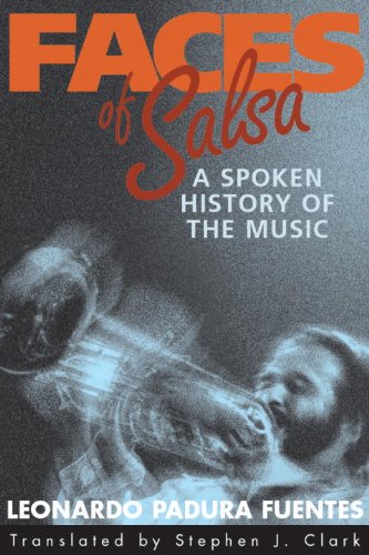 Faces of Salsa A Spoken History of the Music  2003 9781588340801 Front Cover