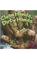 Clean Hands, Dirty Hands:   2012 9781618100801 Front Cover