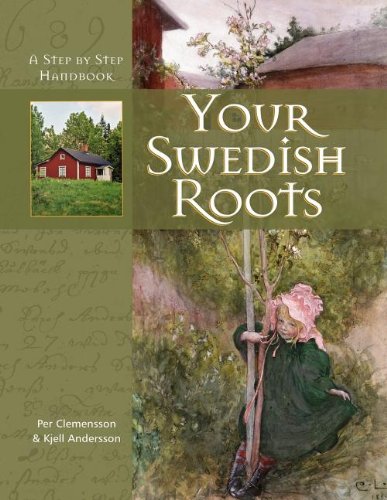 Your Swedish Roots A Step by Step Handbook N/A 9781618580801 Front Cover