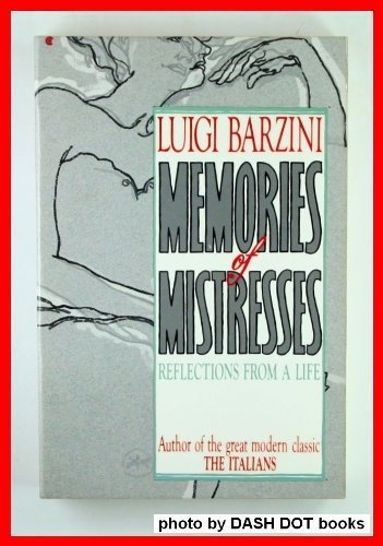 Memories of Mistresses : Reflections from a Life N/A 9780020130802 Front Cover