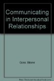 Communicating in Interpersonal Relationships  1988 9780023452802 Front Cover